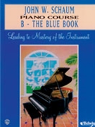 Piano Course B The Blue Book by Schaum for Piano Method
