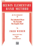 Belwin Elem Band Method by Weber F for Flute