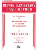 Belwin Elem Band Method by Weber F for Alto Saxophone