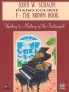 Piano Course F The Brown Book by Schaum for Piano Method