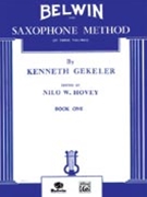 Belwin Saxophone Method Book 1 by Gekeler and Hovey for Saxophone Method (Bk 1)