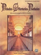 Preludes Offertories Postludes by - Schaum John W - for Piano