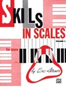 Skills In Scales Volume 1 by Steiner for Piano