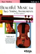Beautiful Music For 2 String Instruments by Applebaum Samuel for Violin Duet (Vol 1)