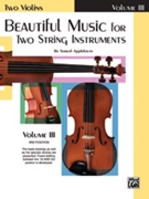 Beautiful Music For 2 String Instruments by Applebaum Samuel for Violin Duet (Vol 3)