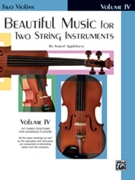 Beautiful Music For 2 String Instruments by Applebaum Samuel for Violin Duet (Vol 4)