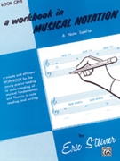 Workbook In Musical Notation Bk 1 by Steiner E for Piano Method