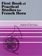 1st Book Of Practical Studies Horn by Getchell for French Horn Method