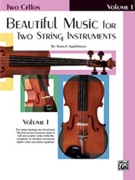 Beautiful Music For 2 String Instruments by Applebaum Samuel for Cello Duet (Vol 1)