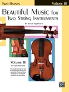 Beautiful Music For 2 String Instruments by Applebaum Samuel for String Bass Duet (Vol 3)