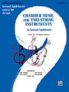 Chamber Music For 2 String Instruments by Applebaum S for Piano Accompaniment (Book 1)