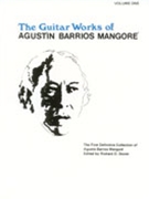 Guitar Works Of Agustin Barrios Volume 1 by Mangore Agustin Barrios - Stover Richard - for Guitar Collection