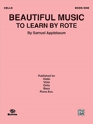 Beautiful Music to Learn by Rote Book I [Cello] by for Cello