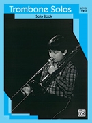 Trombone Solos Lev 2 for Trom (Collection)