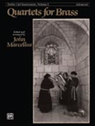 Quartets For Brass T.c. Clef Volume 1 by Advanced - Marcellus John - for Brass Quartet