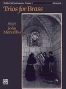 Trios For Brass Treble Clef Volume 1 by Advanced - Marcellus John - for Brass Trio