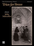 Trios For Brass Bass Clef Volume 1 by Advanced - Marcellus John - for Brass Trio