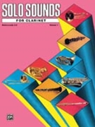 Solo Sounds / clar Volume 1 Lev 3-5 for Bb Clarinet (Collection - V 1lv 3-5)
