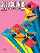 Solo Sounds / a Sax V 1lv 3-5 for Alto Saxophone C (Collection - V 1lv 3-5)
