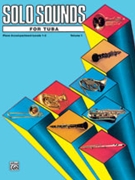 Solo Sounds / Tuba V 1Lev 1-3 for Piano Accompaniment (Collection - V 1lv 1-3)