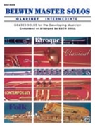 Belwin Master Solos for Clarinet Volume 1 by Various - Snell Keith - for Bb Clarinet Collection