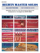 Belwin Master Solos for Alto Saxophone Volume 1 by Various - Snell Keith - for Alto Saxophone Collection
