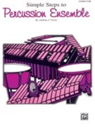Simple Steps To Percussion Ensemble by Cirone Anthony J for Percussion Choir
