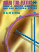 Linear Time Playing by Chaffee Gary for Drum Set (Bk / CD)