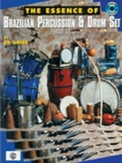 Essence Of Brazilian Percussion & Drum.. by Uribe Ed for Drum Set (Bk / CD)