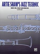 Artie Shaw's Jazz Technic Book 1 by Shaw Artie for Clarinet