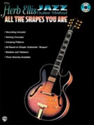 Herb Ellis Jazz Guitar Method by Ellis H Herb Ellis for Guitar (All The Shapes You A)
