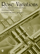 Rose Variations by Bennett R for Trumpet and Piano