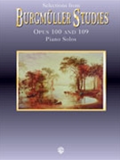 Selections From Burgmuller Studies Opus 100 &109 by Burgmuller Friedrich for Piano