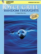Random Thoughts by Grill Joyce for Piano