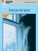 Touch Of Blue by Rocherolle Eugenie for Piano