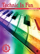 Technic Is Fun Early Elementary A by - Hirschberg - for Piano