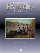 Selections from Lyric Pieces by Grieg Edvard - Tucker - for Piano