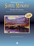 Pedal Preludes Selections by Maykapar for Piano