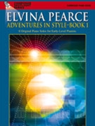 Adventures In Style Book 1 by Pearce for Piano