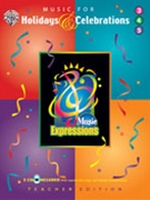 Music For Holidays & Celebrations for Teacher Book (Music Expressions Grades 3-5)