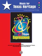 Music For Texas Heritage for Book and CD (Music Expressions Grades 3-5)