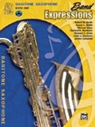 Band Expressions Book One: Student Edition [Baritone Saxophone] by for Book and CD