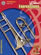 Band Expressions Book 2 by Smith Robert W for Trombone
