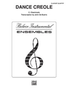 Dance Creole by Chaminade Cecile - De Bueris John - for Bb Clarinet Quartet