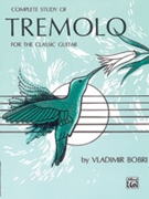 Complete Study of Tremolo for the Classic Guitar by Vladimir Bobri for Guitar