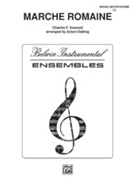 Marche Romaine by Gounod Charles - Ostling Acton - for Brass Sextet