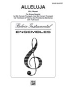 Alleluja by Mozart Wolfgang Amadeus - Smith Leonard B - for Brass Quartet