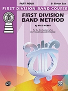 1st Division Band Method Bk 4 by Weber F for Tenor Saxophone