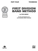 1st Division Band Method Bk 4 by Weber F for Trombone