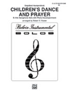Children's Dance and Prayer by Humperdinck Engelbert - Foster Robert E - for Saxophone